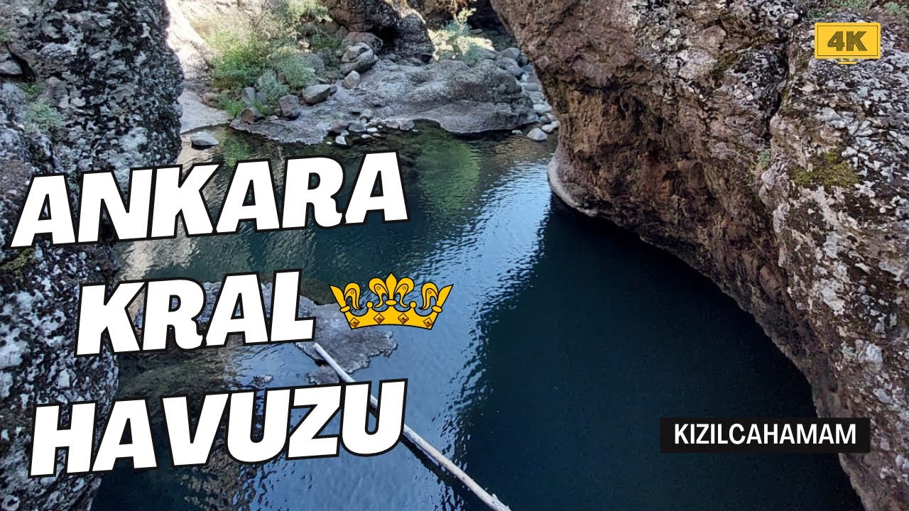 Kızılcahamam Kral Havuzu ( Tahtalar Şelalesi )