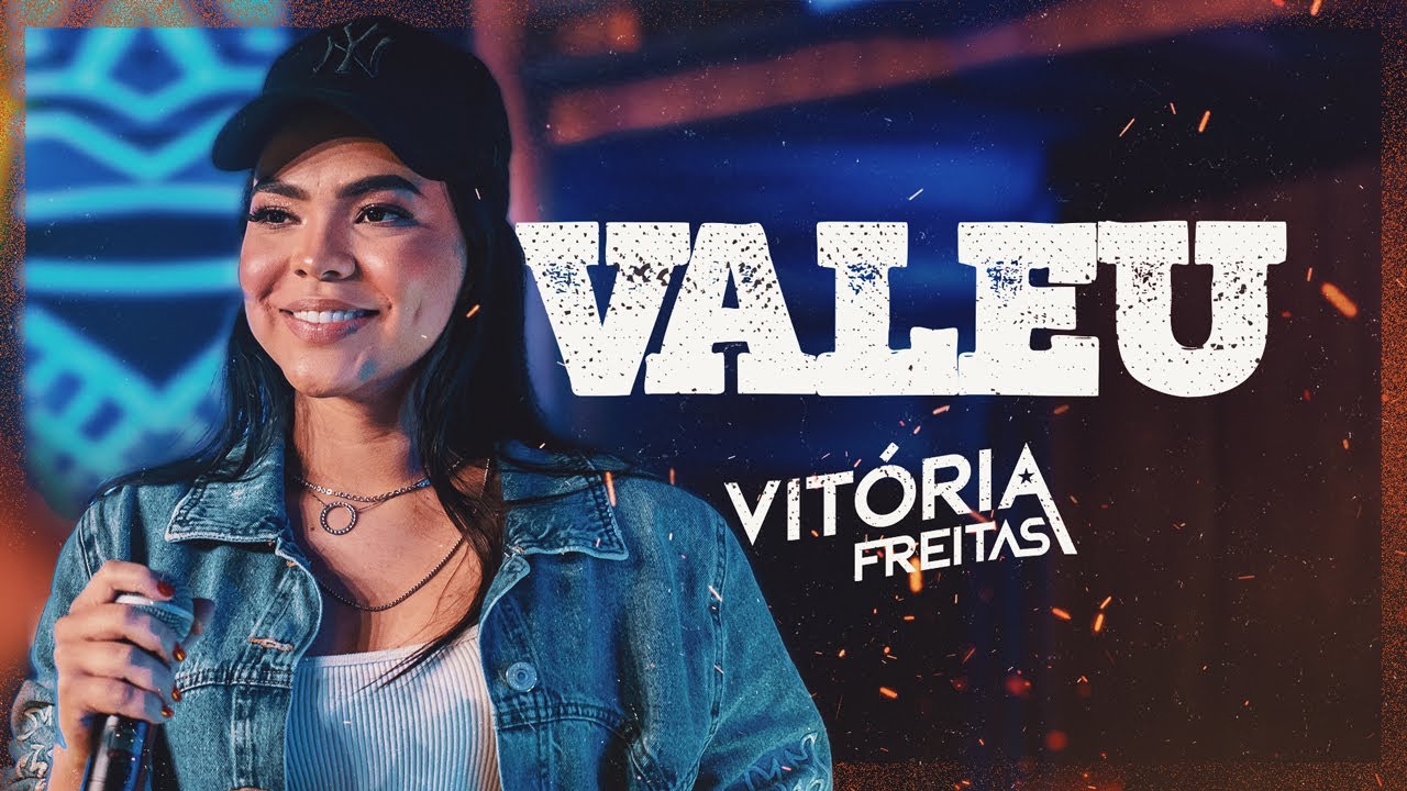 VALEU - Vit&oacute;ria Freitas (Clipe Oficial)