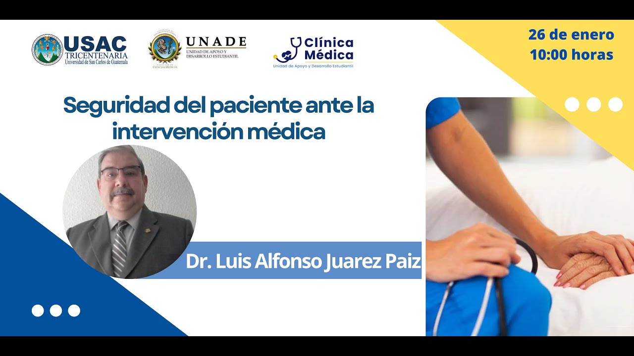 “Seguridad del paciente ante la intervención médica”