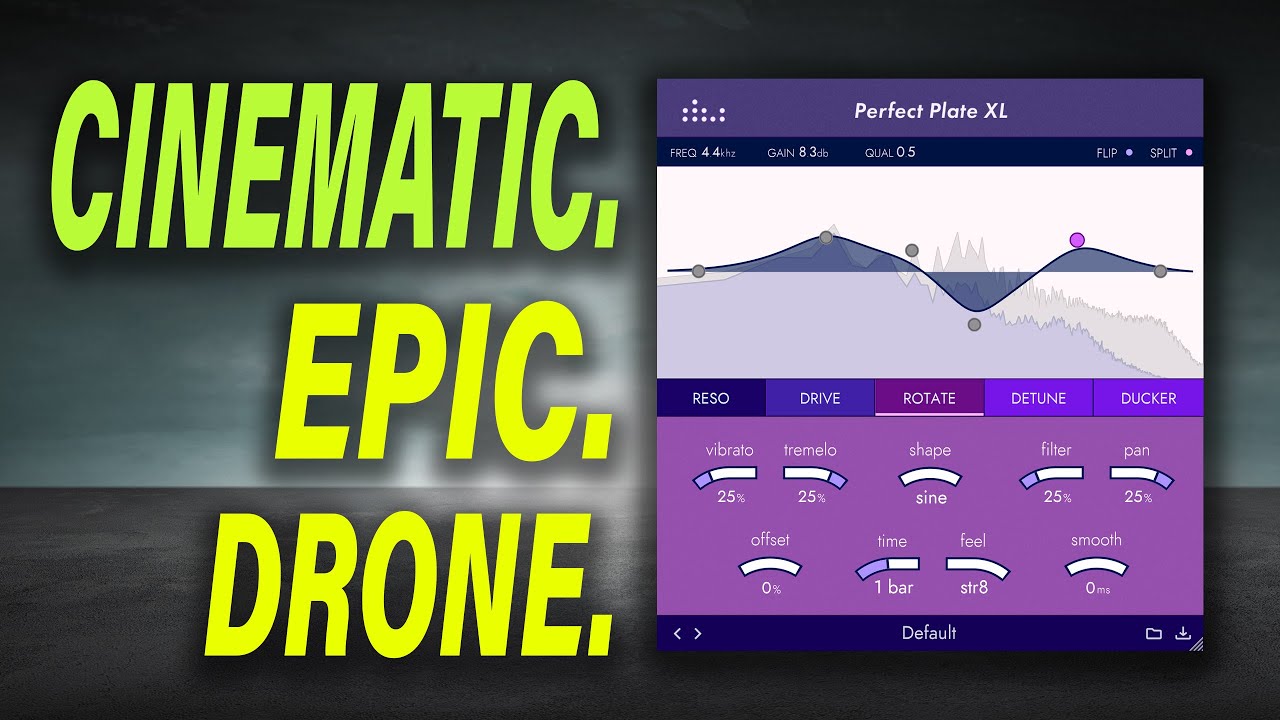 Easily create epic cinematic soundscapes with Perfect Plate XL! - Tutorial
