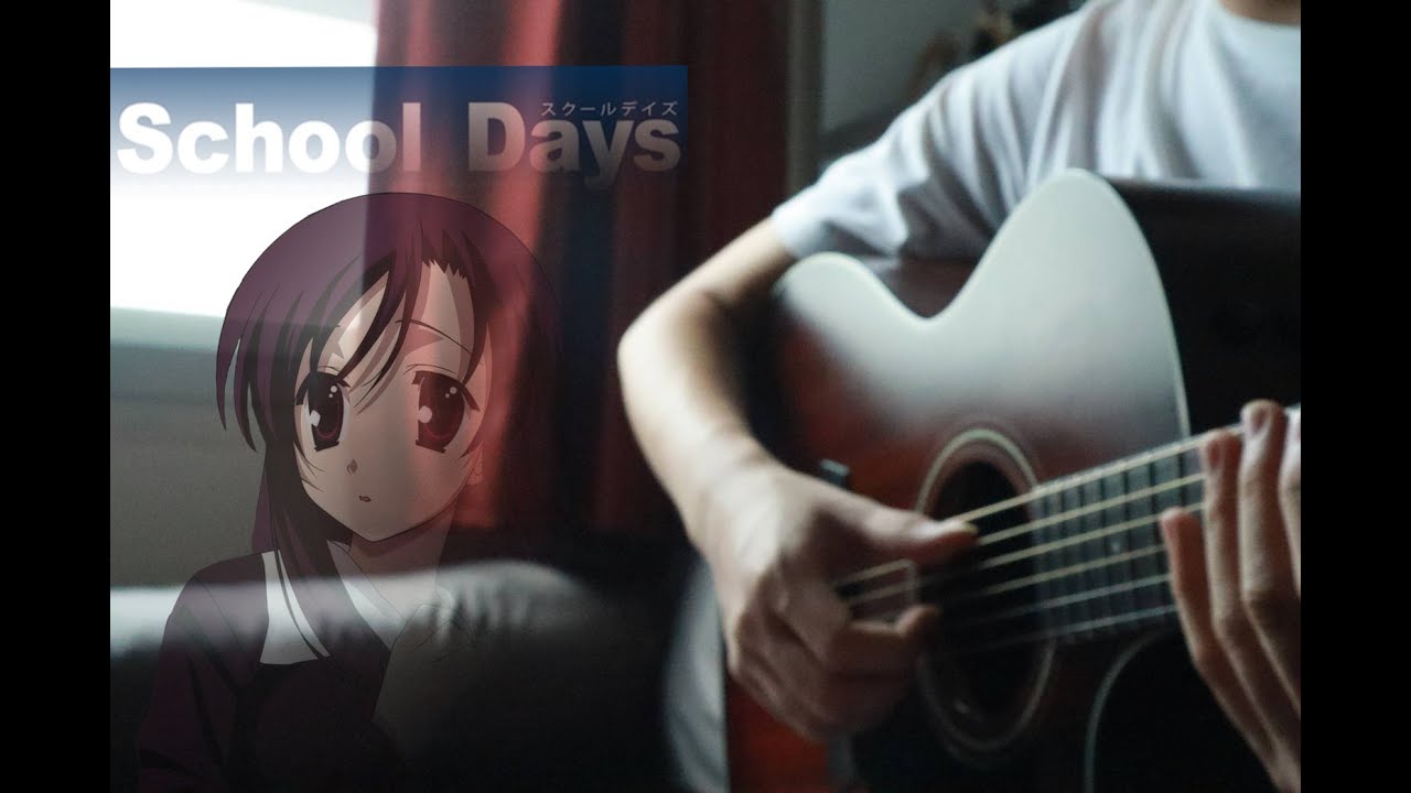School Days ED : Kanashimino mukou e (Fingerstyle guitar + Tabs)