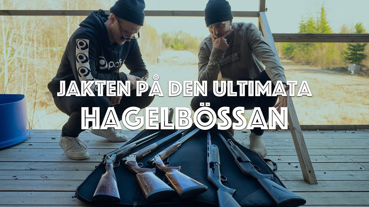 Jakten på den ultimata hagelbössan