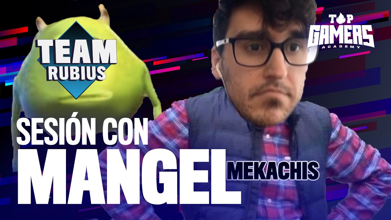 SESIÓN de TEAM RUBIUS con MANGEL (30OCT) | TOP GAMERS ACADEMY