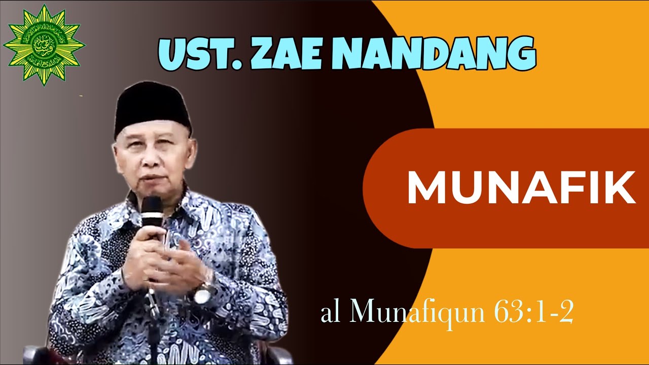 MUNAFIK - Ust KH ZAE NANDANG