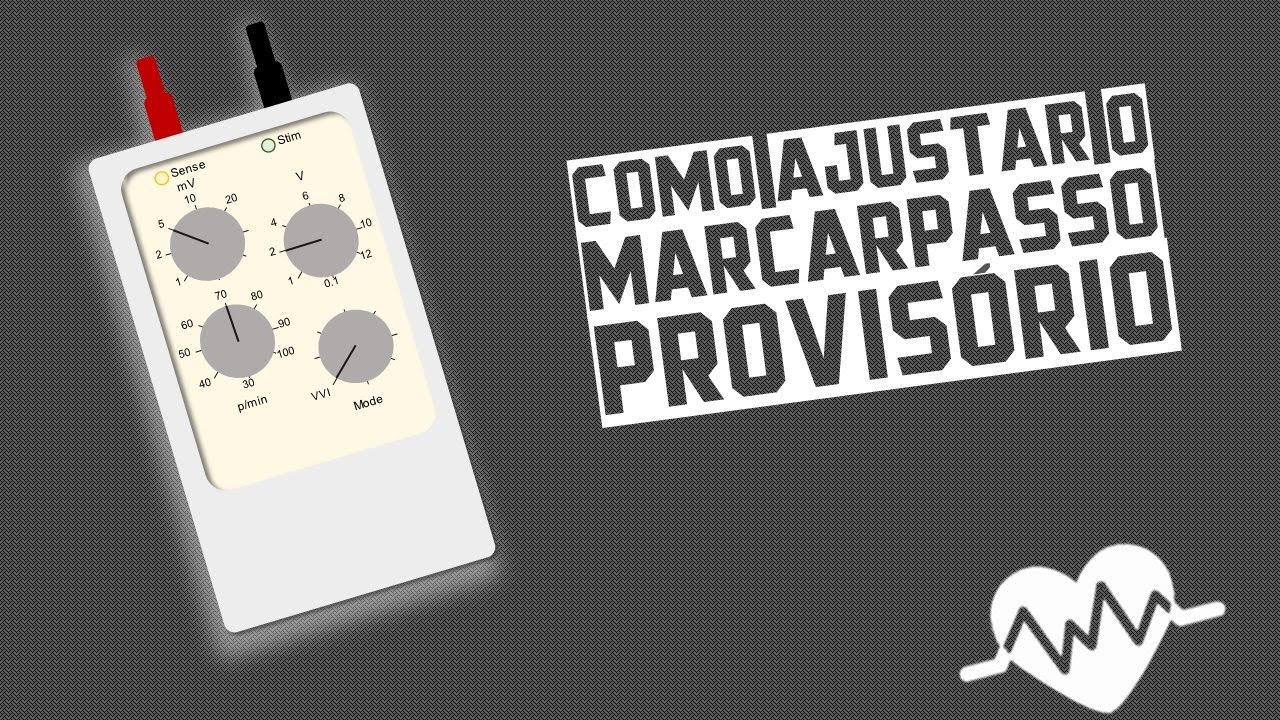 Como ajustar o marcapasso provisório transvenoso?
