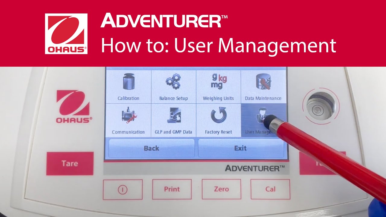 How to: User Management - OHAUS Adventurer™ Analytical Laboratory Balances
