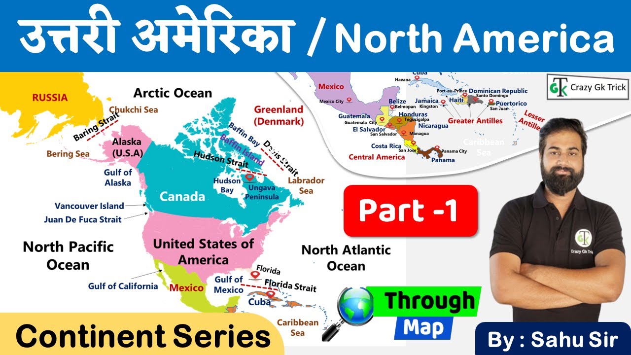 L09 | North America | उत्तरी अमेरिका | Continent and Mapping Series | By Dinesh Sahu Sir