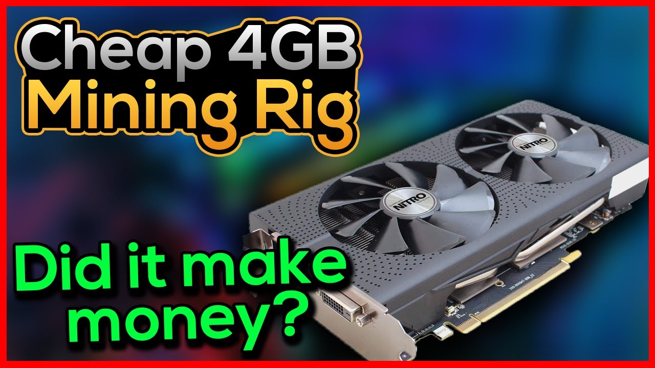 Cheap 4gb Mining rig Did it make money ?