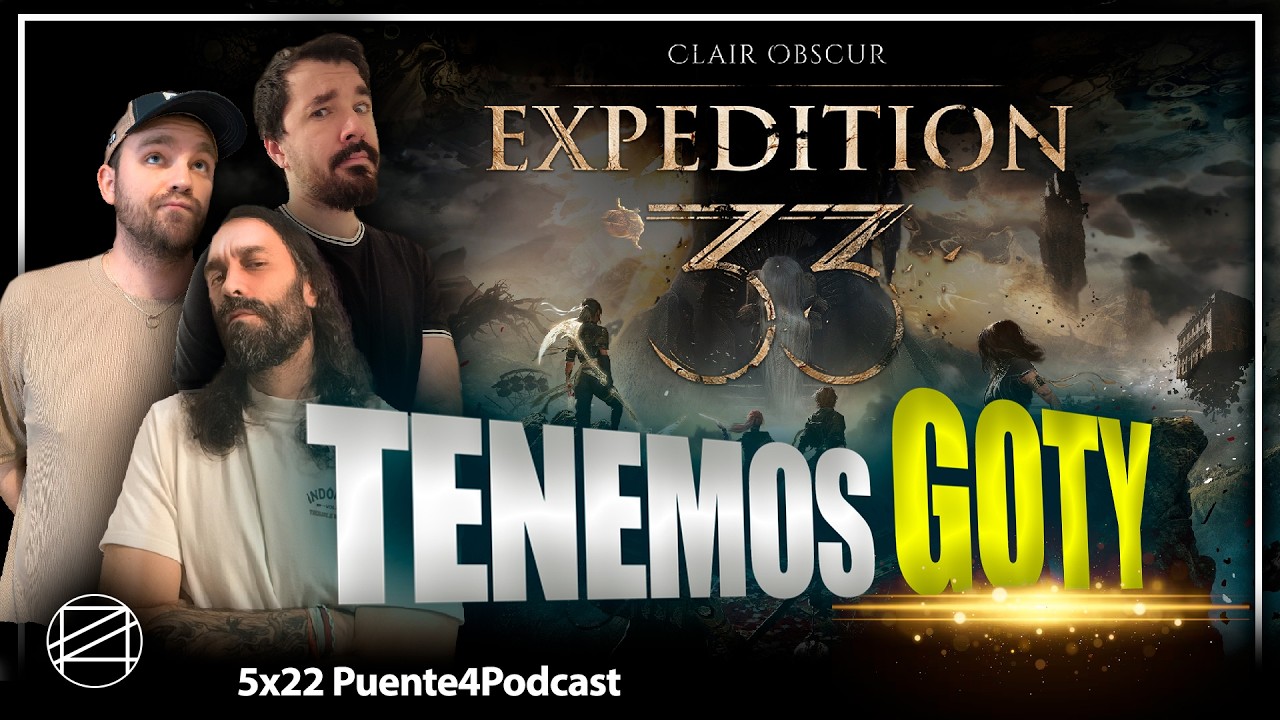 Clair Obscur: Expedition 33: OBRA MAESTRA, Recomendaciones, El Imperio del Vampiro | Puente4Podcast