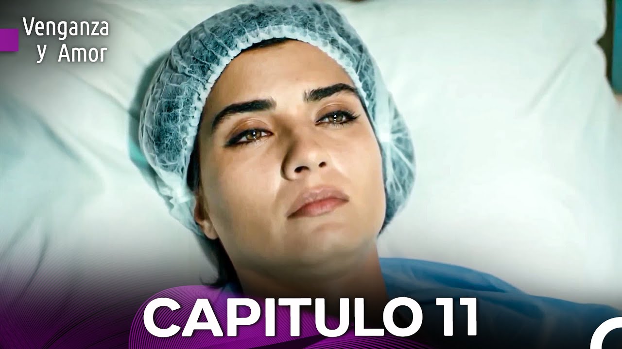 Venganza y Amor Capitulo 11 (Doblado En Español) (VERSIÓN EXTENDIDA)