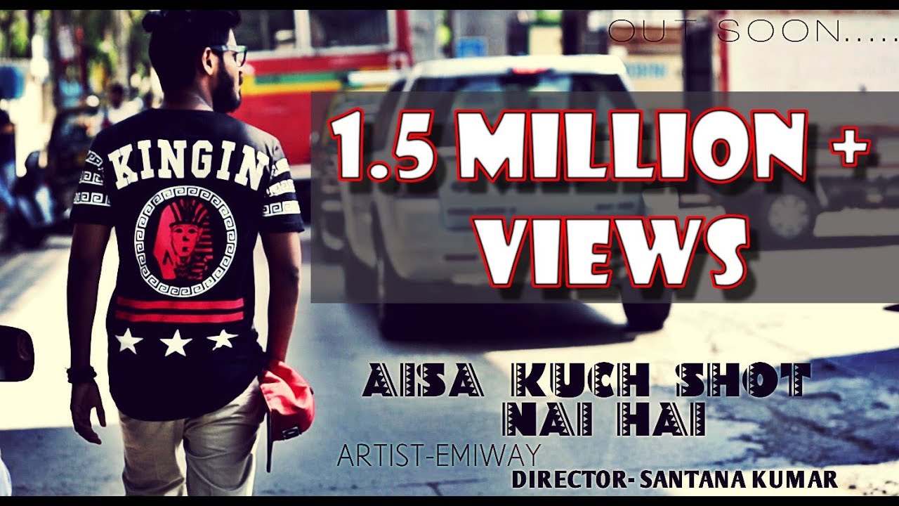 EMIWAY-(AISA KUCH SHOT NAI HAI) (400037) (FULL MUSIC VIDEO)