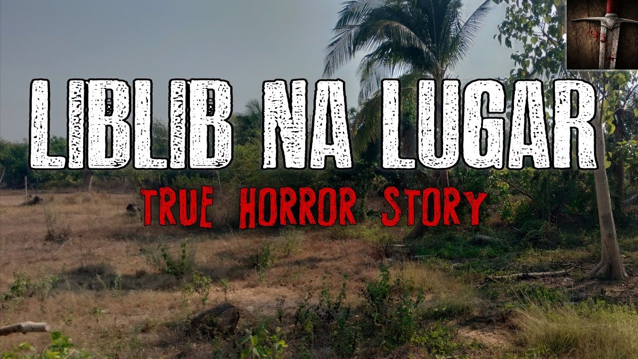 LIBLIB NA LUGAR HORROR STORY | True Horror Story |  Sandatang Pinoy