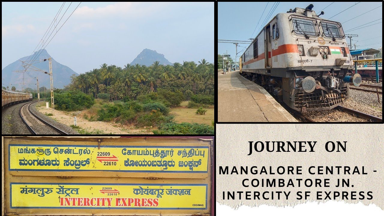 Mangalore Central - Coimbatore Jn. Intercity SF Express (22609) Train Journey | SUPR WORLD