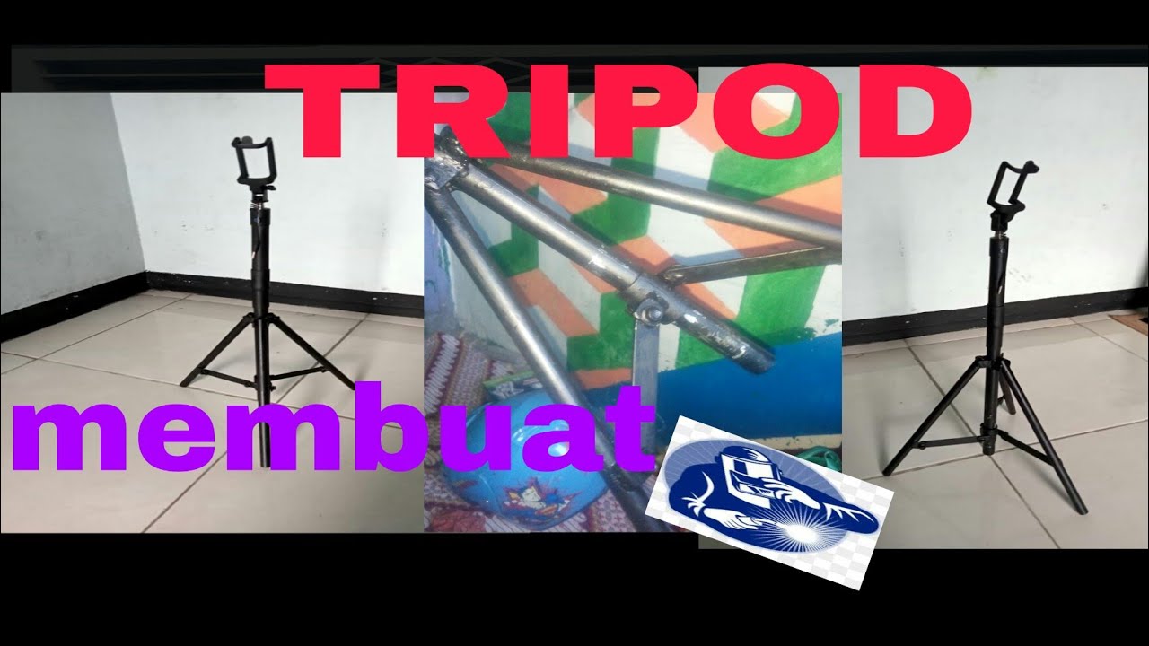 Membuat Tripod dari sisa besi
