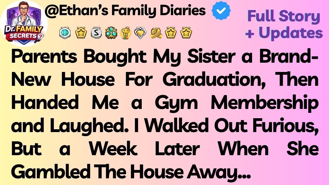 Parents Bought My Sister a Brand-New House For Graduation, Then Handed Me a Gym Membership...