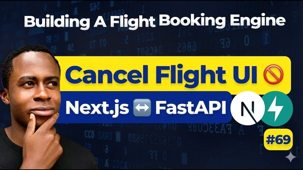 Build the Cancellation Flow! | Next.js + FastAPI | Flight Booking Engine | Day 69