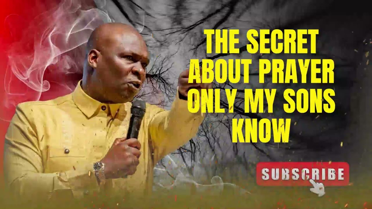 THE SECRET ABOUT PRAYER ONLY MY SONS KNOW | APOSTLE JOSHUA SELMAN 