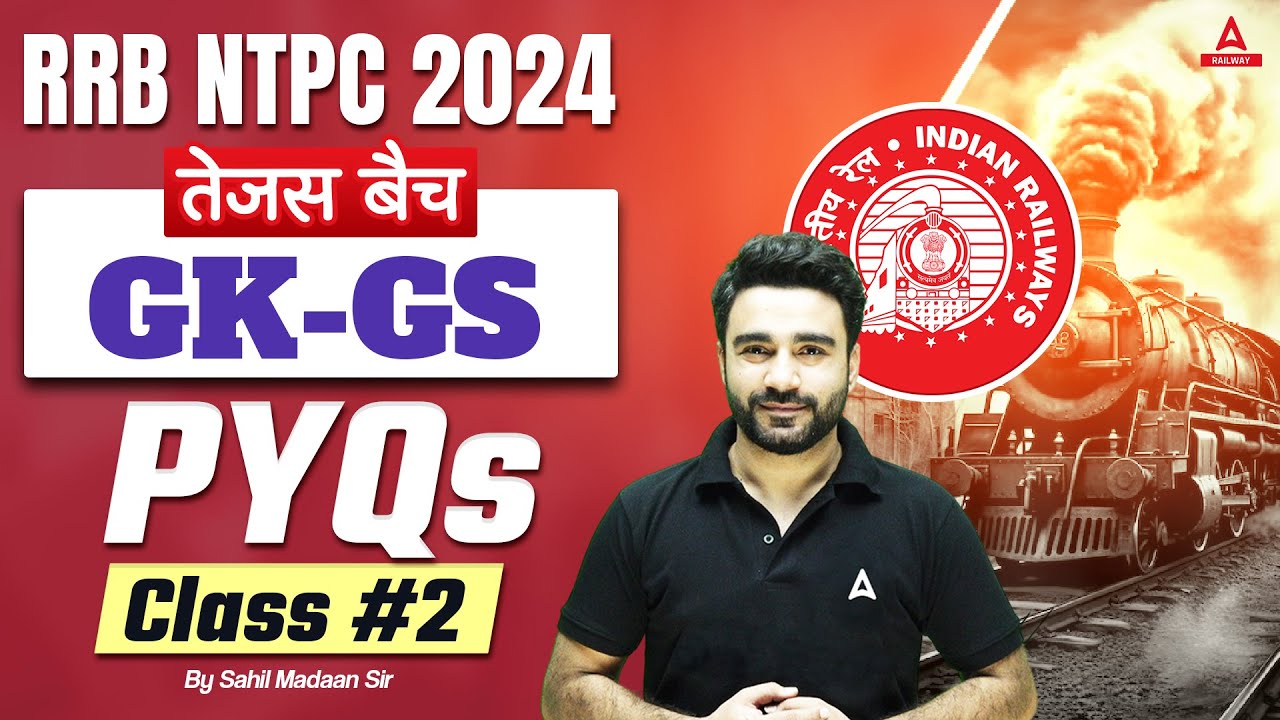 RRB NTPC 2024 | Railway NTPC GK GS Classes By Sahil Madaan Sir| Previous Year Questions #2