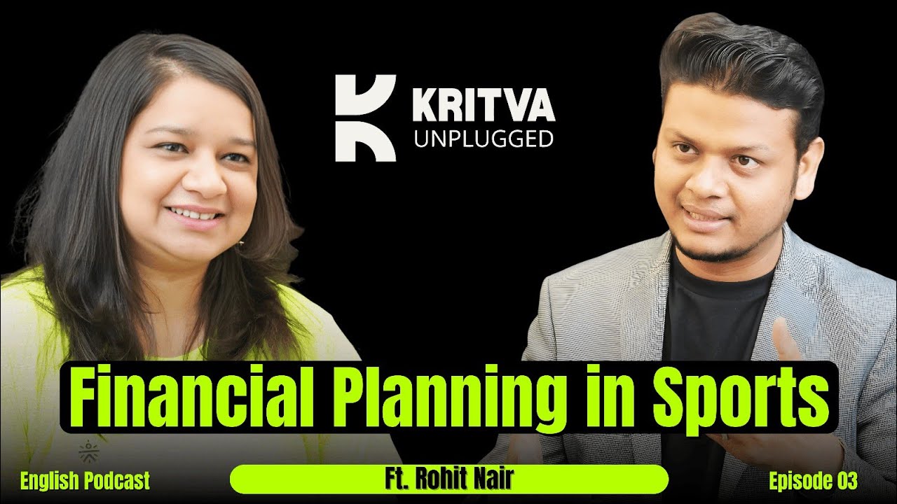 Why Many Sports Careers Fail Financially | Rohit Nayar | Ep03 | #kritvaunplugged