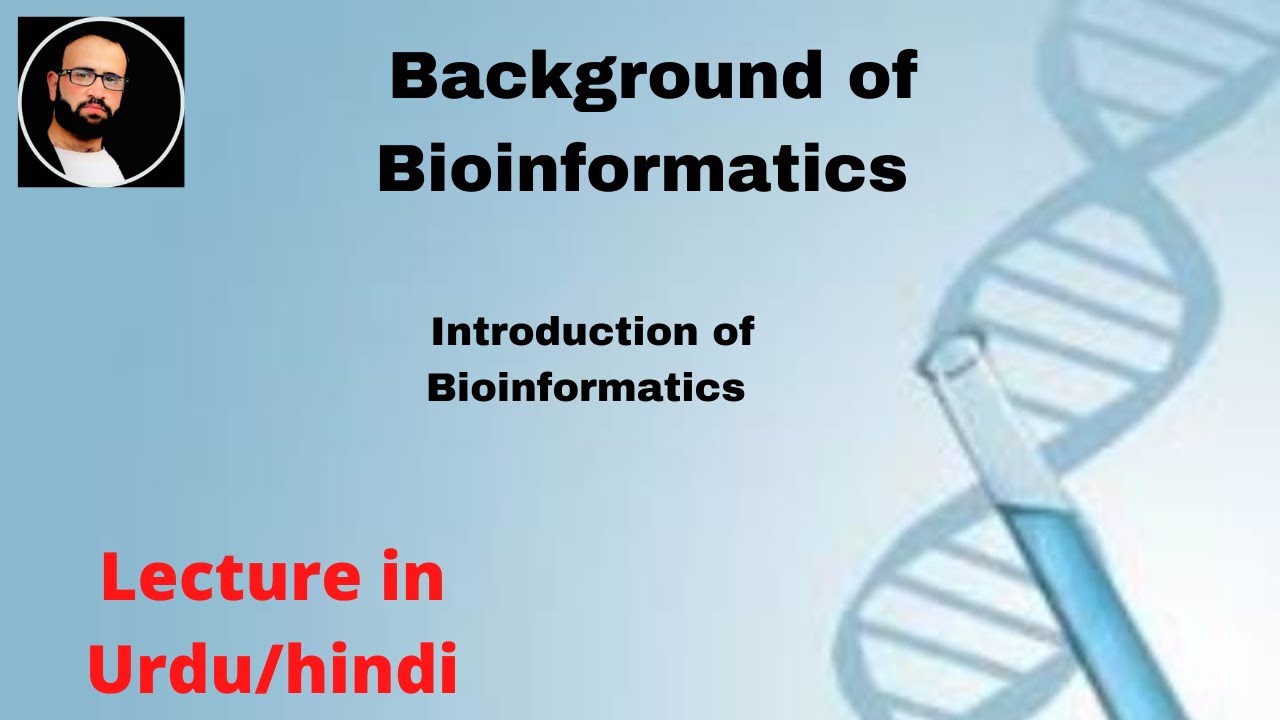 Introduction and Background of bioinformatics lecture 2 in Urdu/Hindi