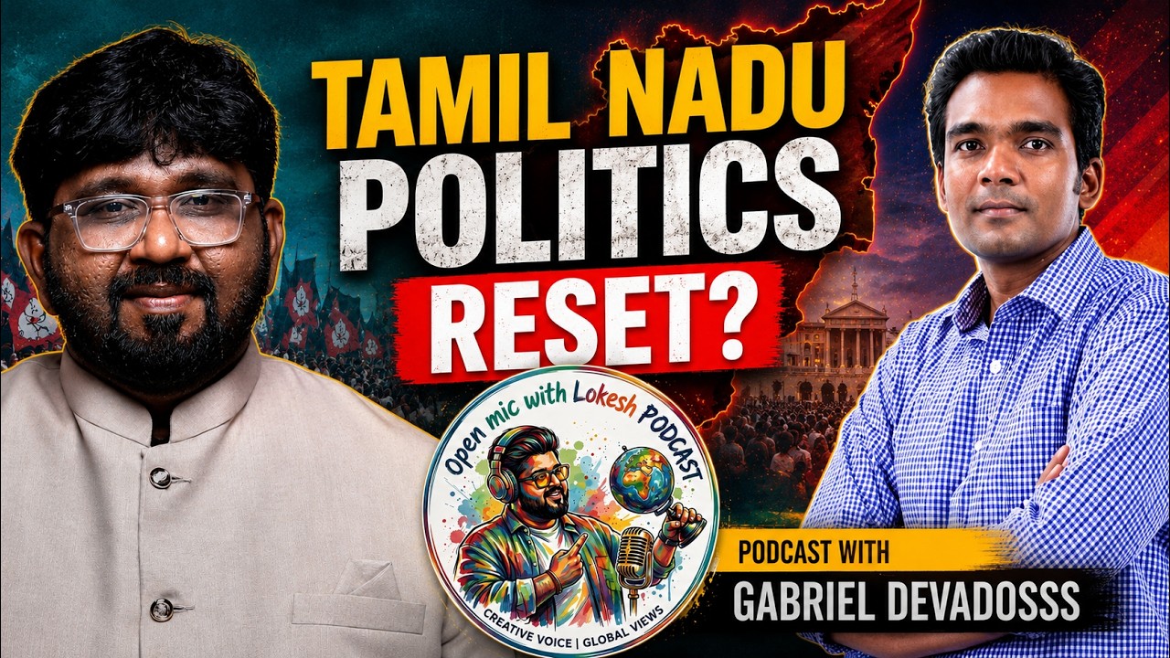 TAMIL NADU POLITICS RESET - PODCAST WITH GABRIEL DEVADOSS - HOST - LOKESH
