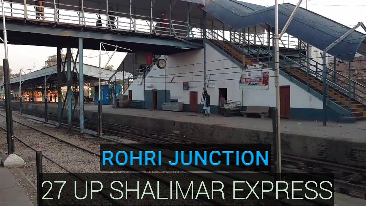 Shalimar Express Train | 27 Up | arrival in Rohri juncton Railway Sation | Railway Pakistan