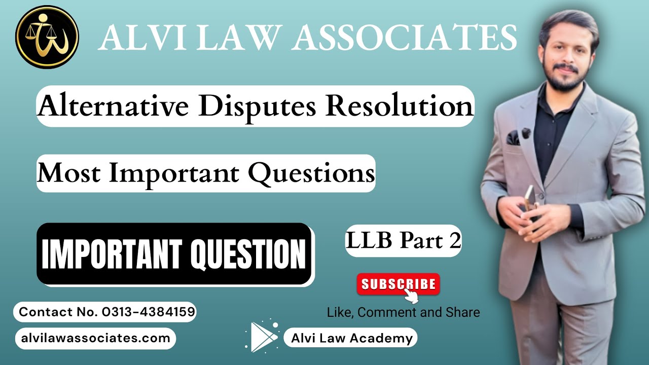 LLB ADR Exam 2025 | Most Important Questions (Alternative Dispute Resolution) | Alvi Law Associates