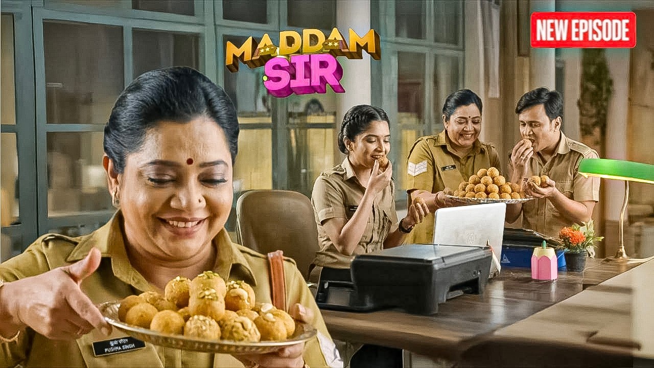 पुष्पा जी का प्यार | अपने हाथों से बनाए स्वादिष्ट लड्डू || MADAM SIR || NEW EPISODE ||