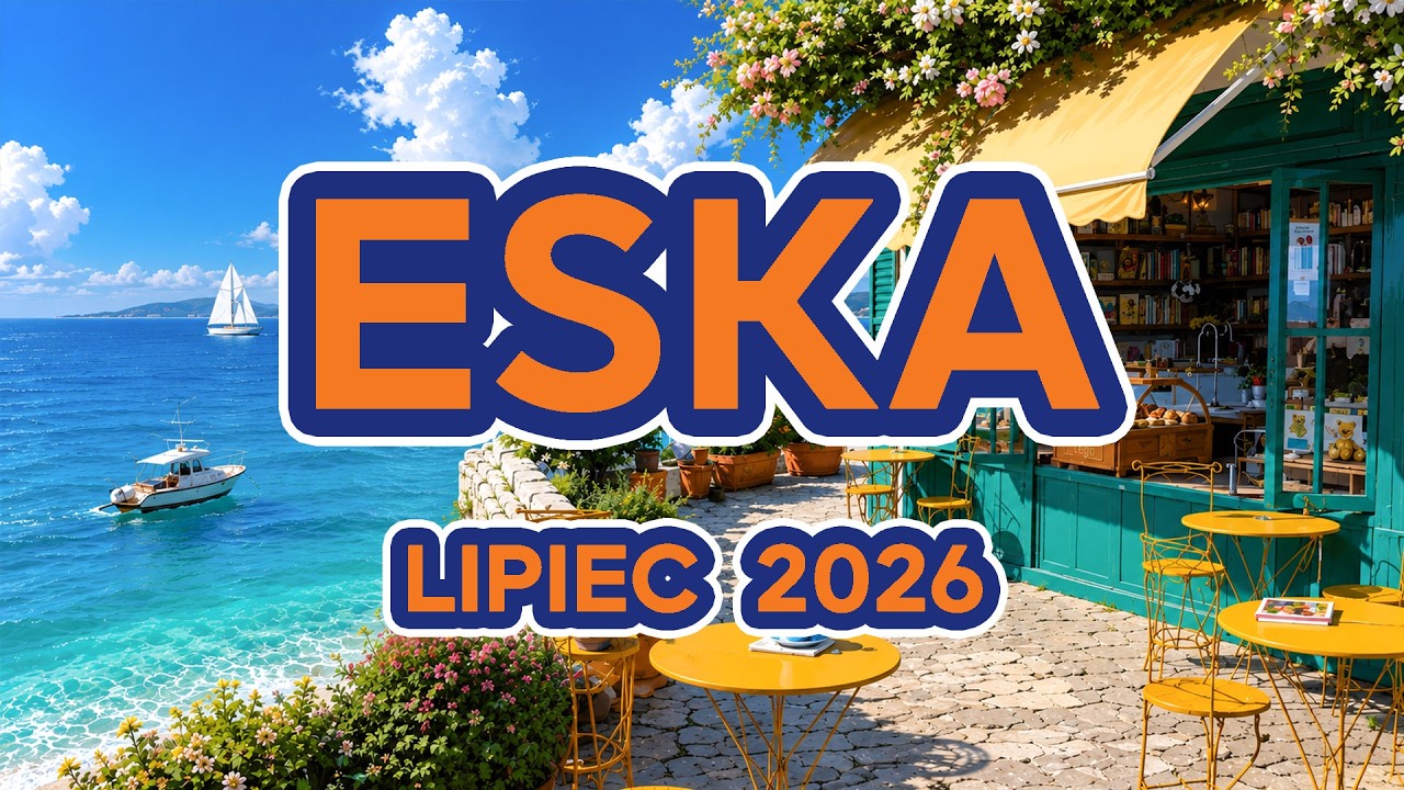ESKA Hity na Czasie 🌴 Najlepsze Polskie Piosenki | Lipiec 2026