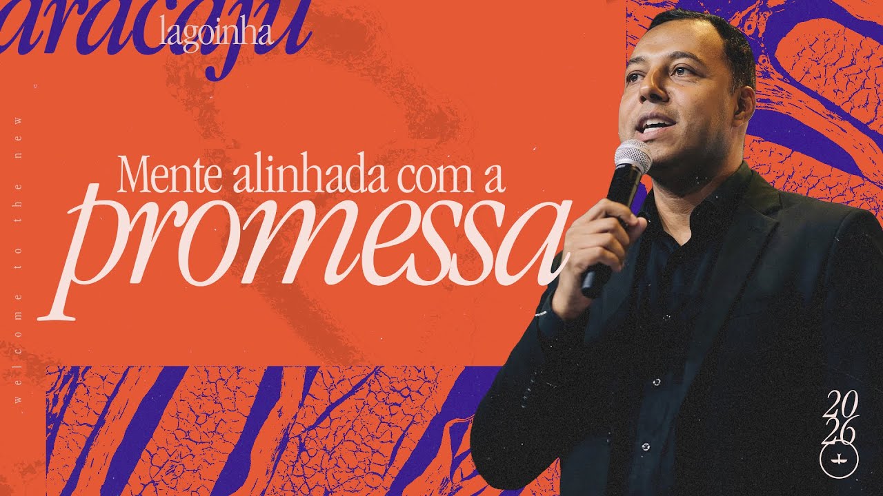 PR MARCELO SANTOS | MENTE ALINHADA COM A PROMESSA | LAGOINHA ARACAJU