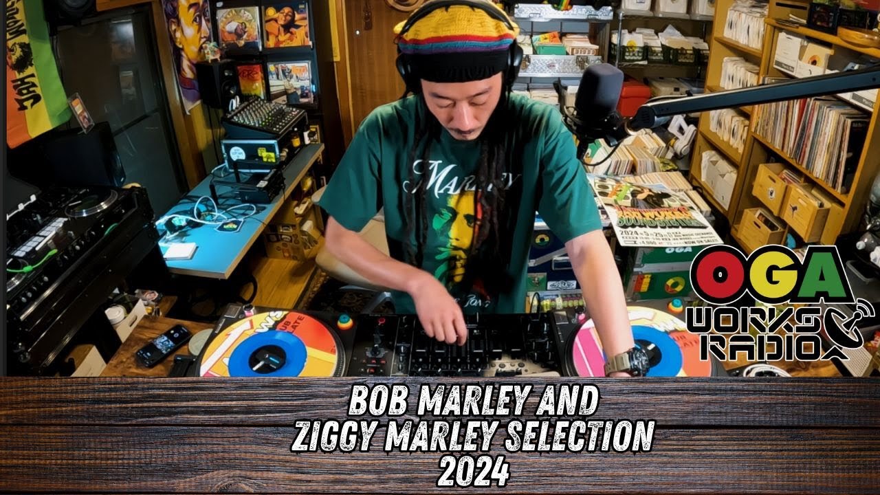 BOB MARLEY 映画公開記念！！オガラジでボブ&ジギーマーリー特集 OGAWORKS RADIO BOB MARLEY and ZIGGY MARLEY SELECTION!!!