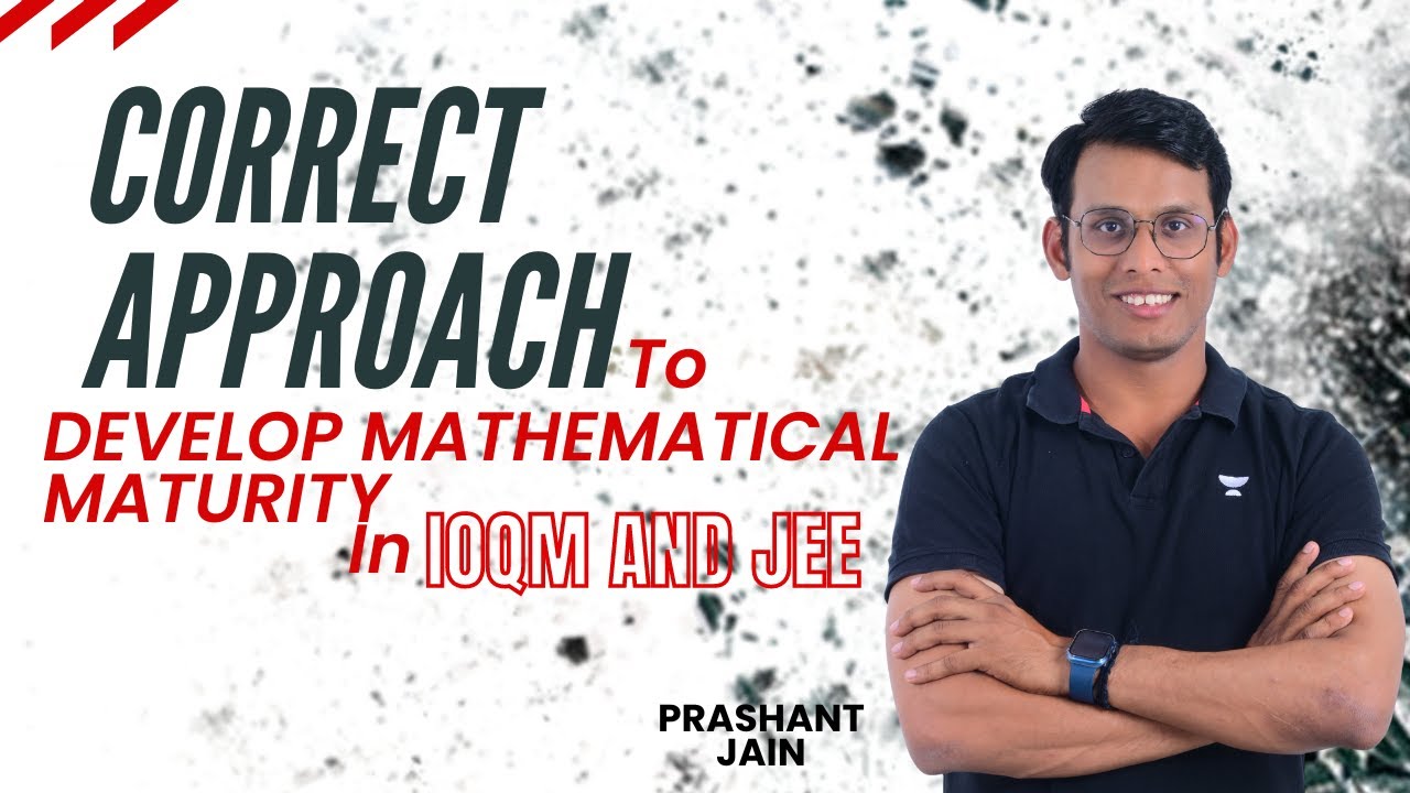How to study Mathematics for IOQM & JEE ? Prashant Jain #ioqm #jee