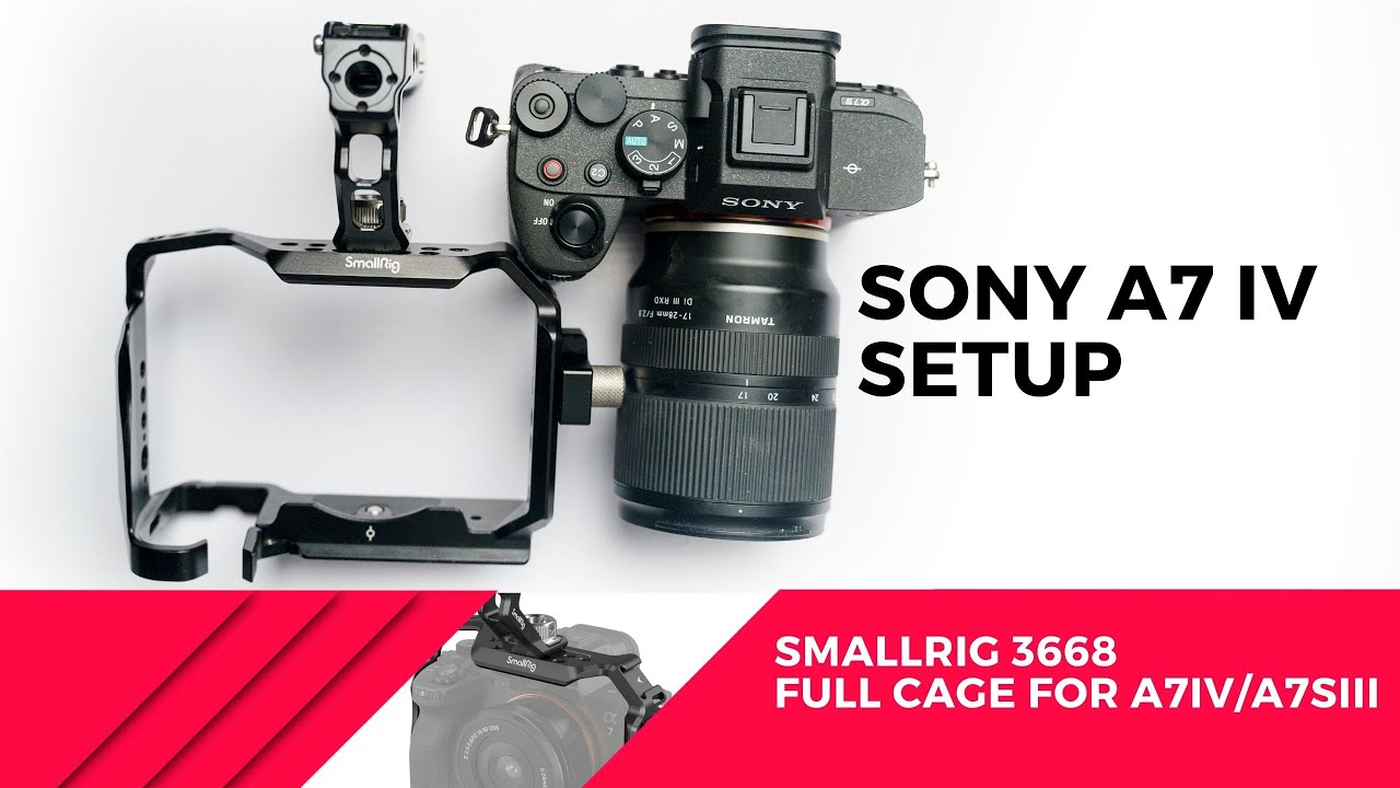 sony a7iv setup smallrig camera cage unboxing and installation