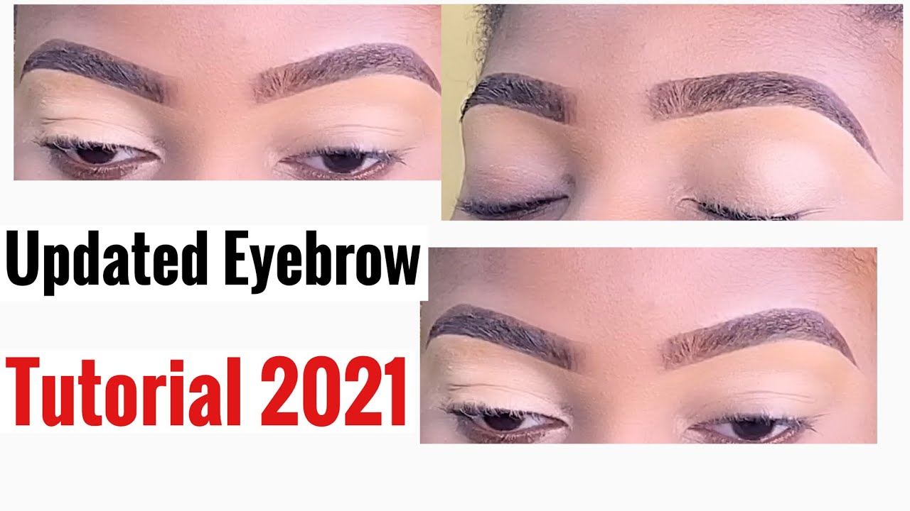 Updated Eyebrow tutorial / Latest Eyebrow tutorial for 2021