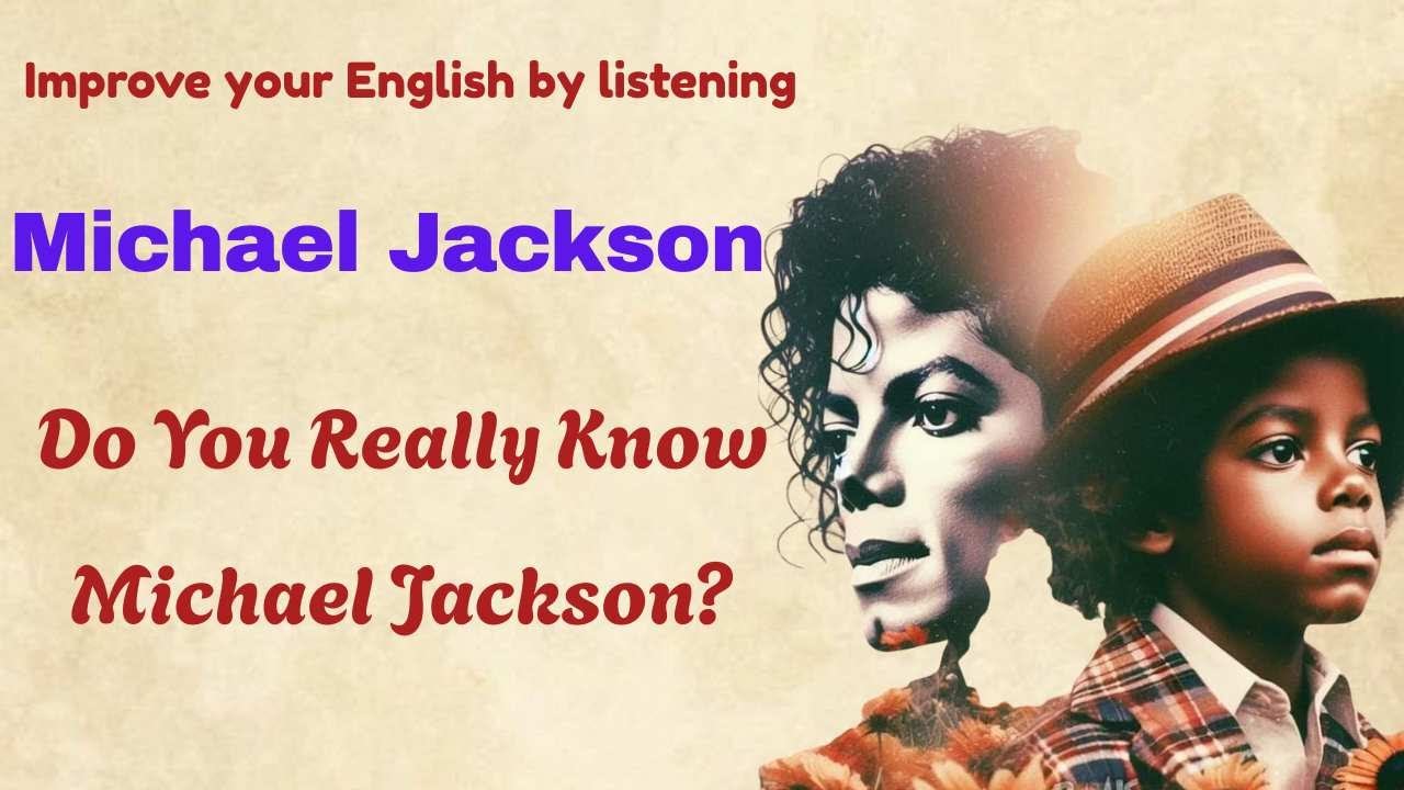 Improve your English through history ✅ Michael Jackson: The Boy Who Changed Music #englishpractice