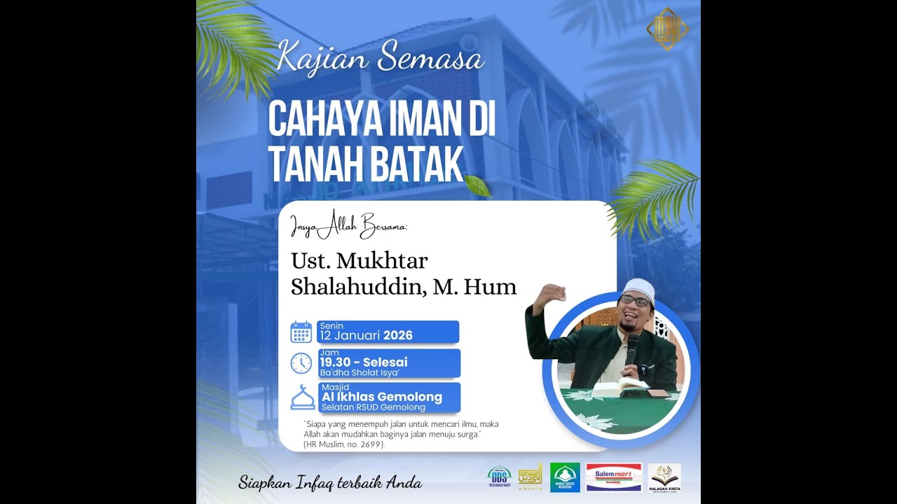Kajian SEMASA |  Bersama Ust. Mukhtar Shalahuddin, M. Hum | 
