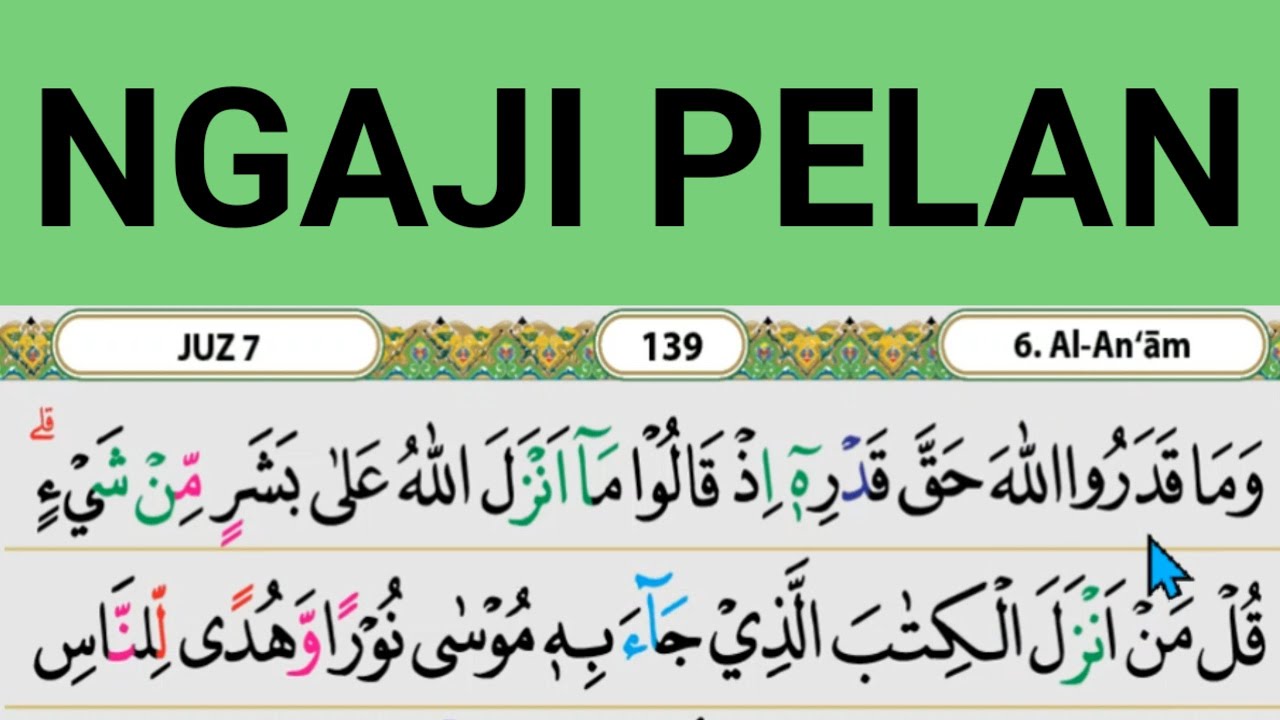 Belajar Ngaji Pelan Surah Al An'am 91-94