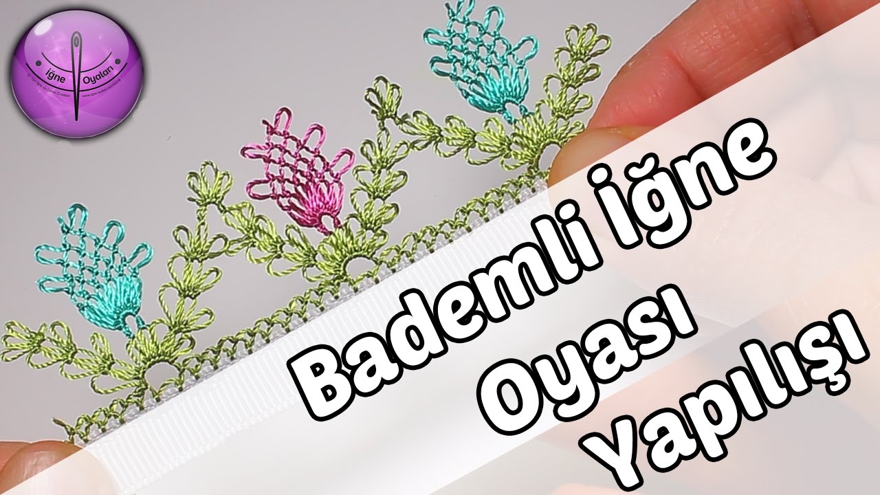 Bademli İğne Oyası Modeli Yapılışı HD Kalite