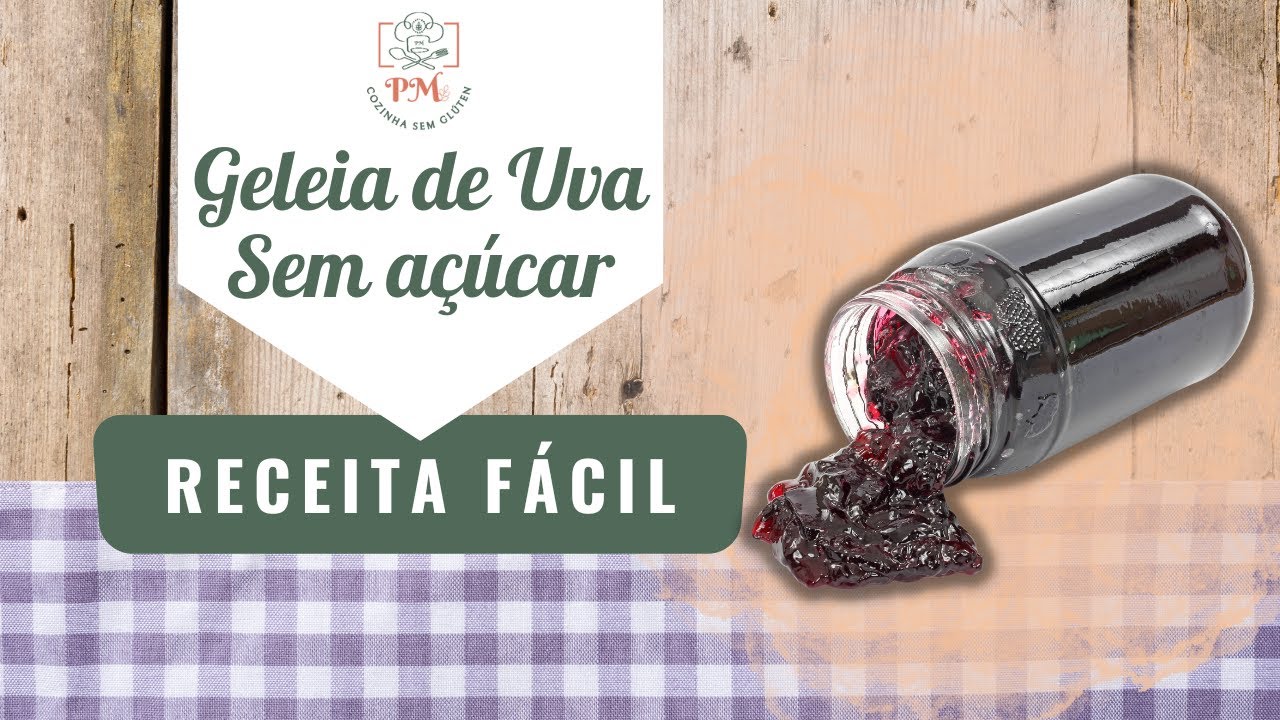 DELICIOSA GELEIA DE UVA SEM AÇÚCAR: FÁCIL E SAUDÁVEL