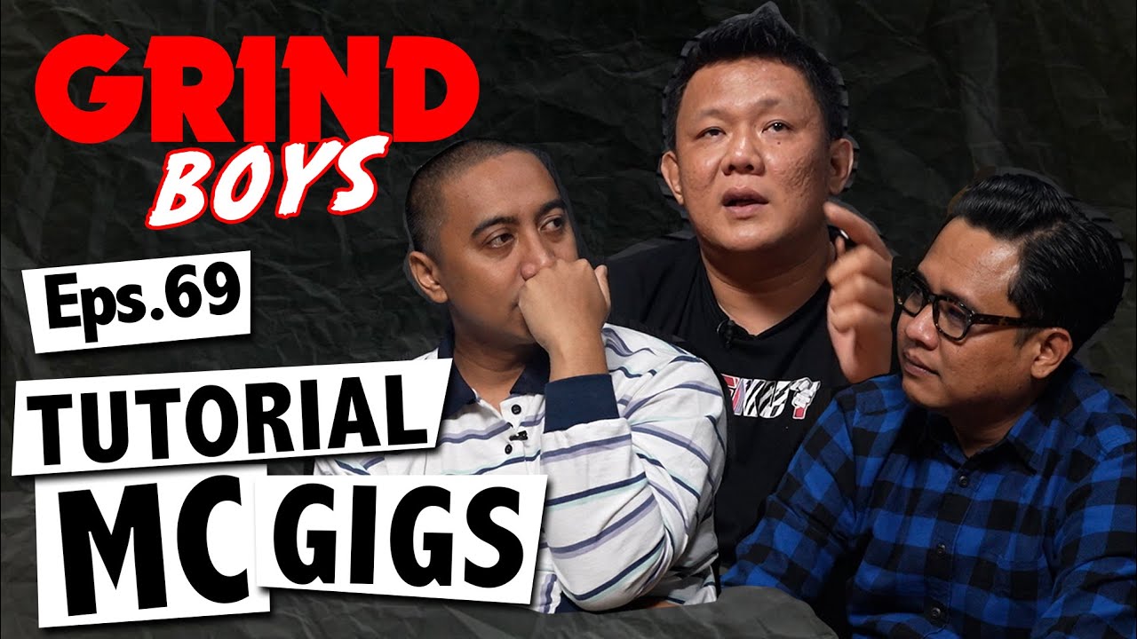 Grind Boys Eps. 69 - Tutorial MC Gigs