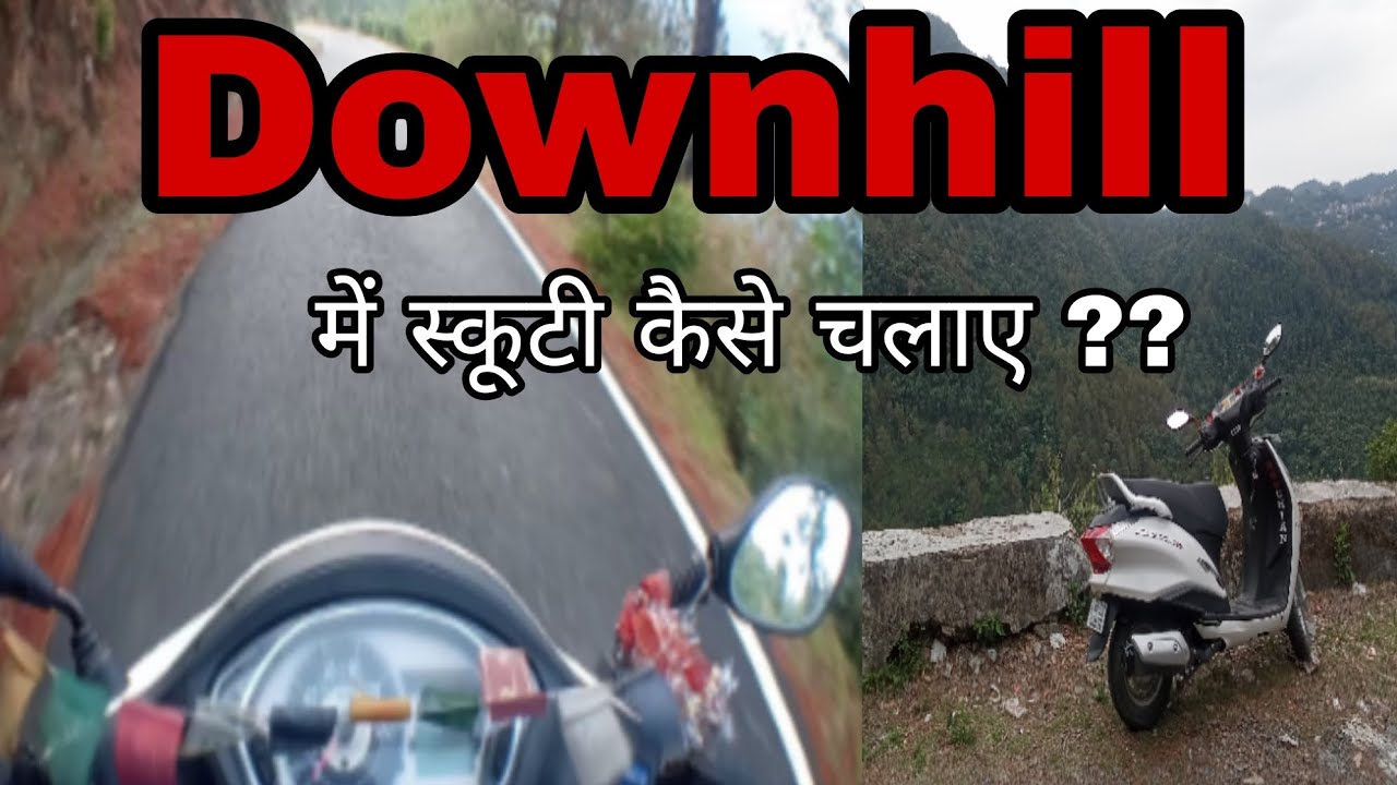 How to ride scooty on downhill || Vill vibe ♥️