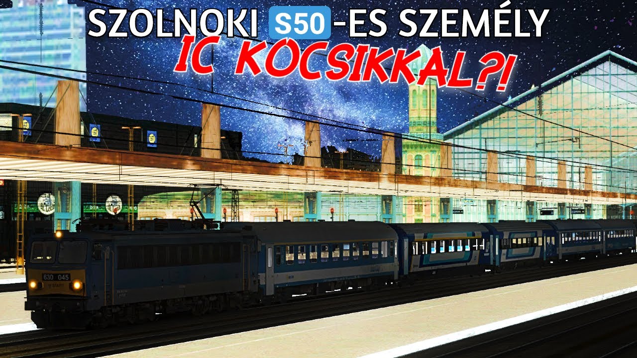 Budapest-Nyugati-Szolnok S50-es személy IC kocsikkal! MSTS / OR +Letöltés