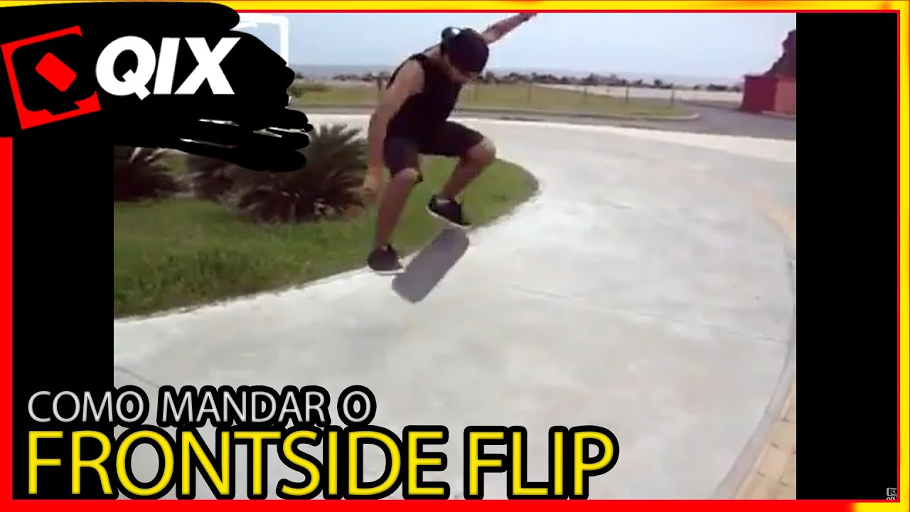 Qix Start - frontside flip  🛹