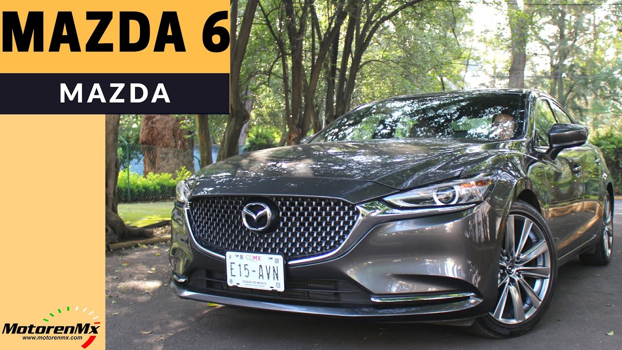 Mazda 6 Signature 2019 | La calidad aparente se volvió real | Motoren Mx