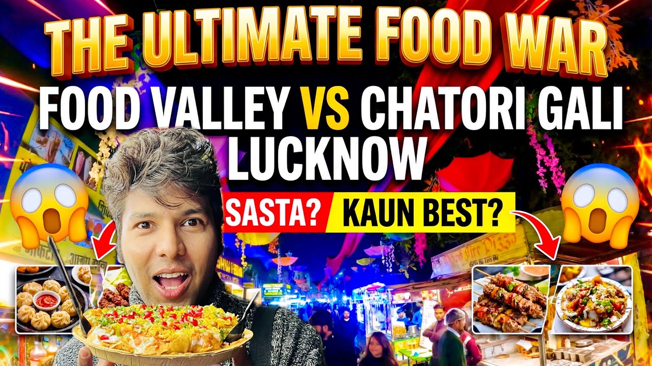 Chatori Gali Lucknow VS Food Valley | Kaun Sasta Kaun Mehnga ?? 😱 | Full Comparison 
