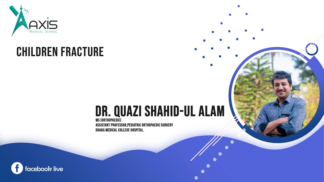 Orthopaedic Surgery Series || Children Fracture
