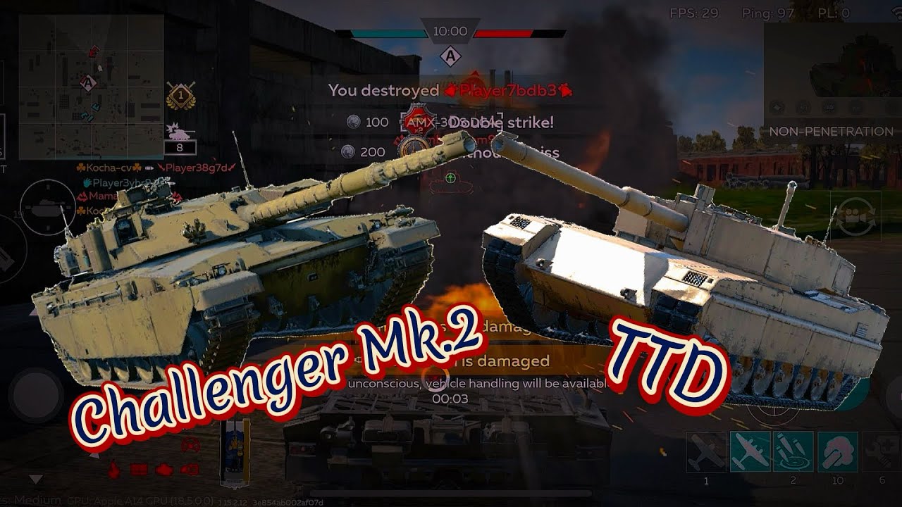 Challenger Mk.2 ＆ TTD - War Thunder Mobile
