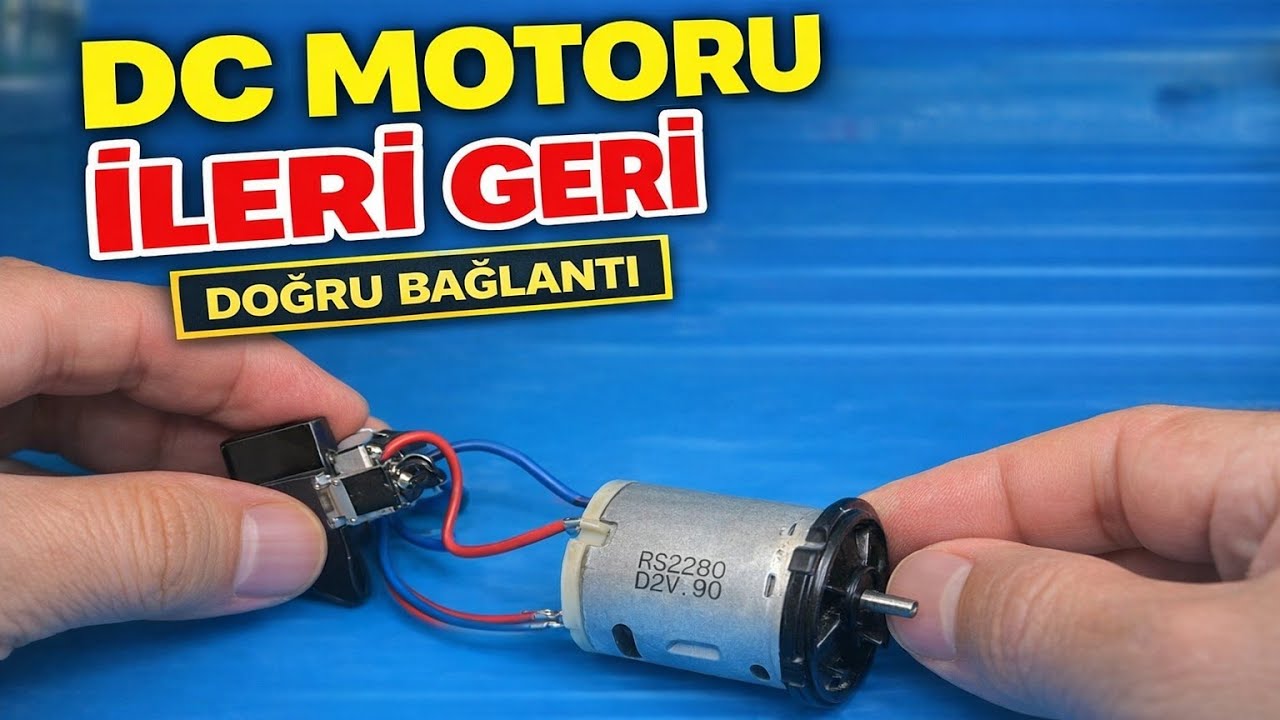 DC Motor İleri Geri Nasıl Çalıştırılır? (En Basit Yöntem) (6 bacaklı anahtar) 