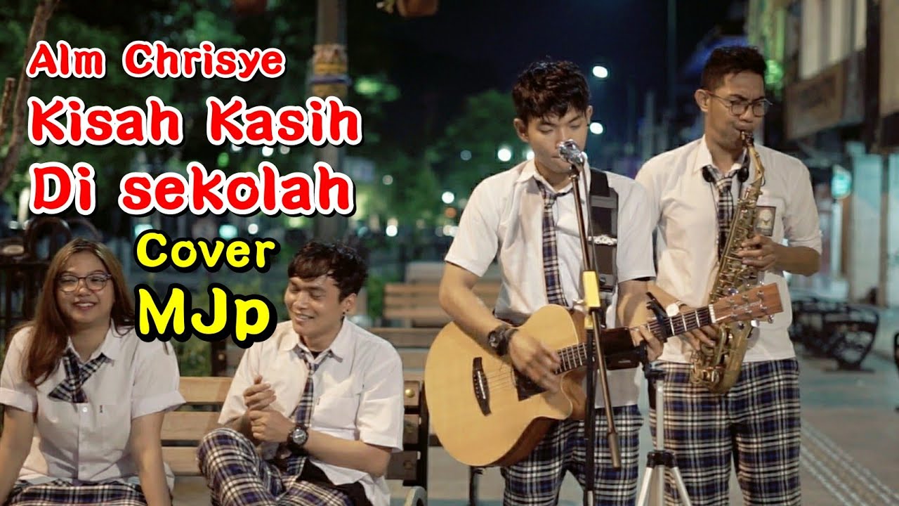 KISAH KASIH DI SEKOLAH - CHRISYE COVER BY MUSISI JOGJA PROJECT