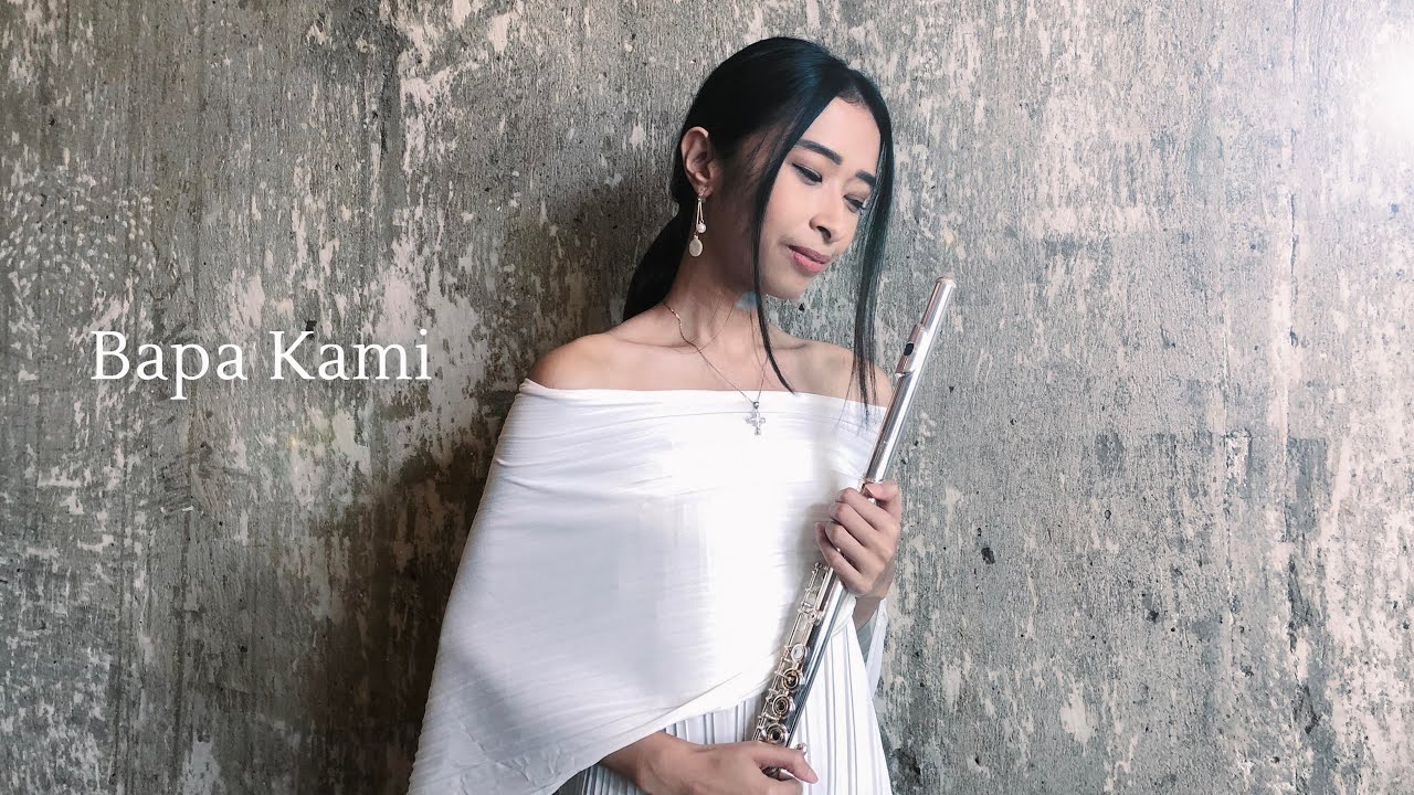 Bapa Kami - Jusuf Kam, Juswantori Ichwan (flute cover by Diandra Sarasdevi)